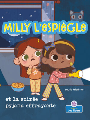 cover image of Milly l'espiègle et la soirée pyjama effrayante
